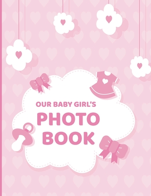 our baby girl memory book