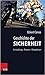 Geschichte Der Sicherheit by Eckart Conze
