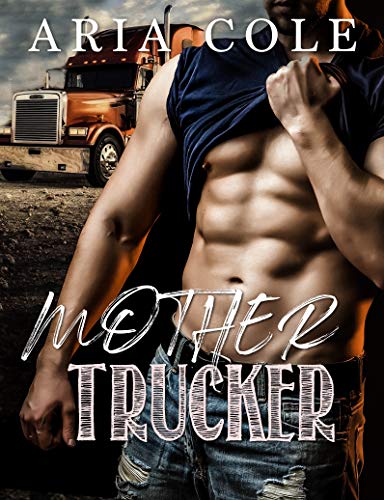 Mother Trucker (Kindle Edition)