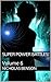 Super Power Battles!: Volume 6