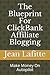 The Blueprint For ClickBank Affiliate Blogging by Jean Lafitte