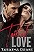 Tainted Love by Tabatha Drake Tainted Love by Tabatha Drake