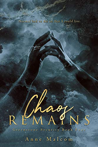 Chaos Remains (Greenstone Security, #4)