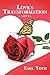 Love’s Transformation