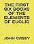 The First Six Books of the Elements of Euclid