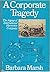 A Corporate Tragedy: The Ag...