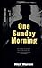One Sunday Morning: On a jo...