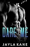 Book cover for Dare Me (Legends of the Ashwood Institute #1)