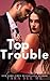 Top Trouble: A Submissive Series Standalone Novel