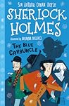 The Blue Carbuncle (The Sherlock Holmes Children's Collection, #3)