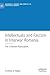 Intellectuals and Fascism in Interwar Romania by Cristina A. Bejan