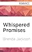 Whispered Promises (Madaris Family Saga #2)