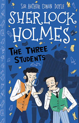 The Three Students (The Sherlock Holmes Children's Collection, #10)