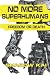 No More Superhumans: Freedo...
