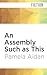 An Assembly Such as This: A Novel of Fitzwilliam Darcy, Gentleman