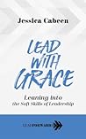 Lead with Grace: ...