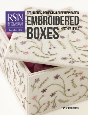 RSN: Embroidered Boxes: Techniques, projects & pure inspiration (Paperback)