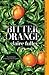 Bitter Orange by Claire Fuller