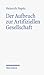 Der Aufbruch Zur Artifiziellen Gesellschaft by Heinrich Popitz
