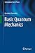 Basic Quantum Mechanics (Undergraduate Texts in Physics)