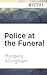 Police at the Funeral