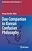 Dao Companion to Korean Confucian Philosophy (Dao Companions to Chinese Philosophy, 11)
