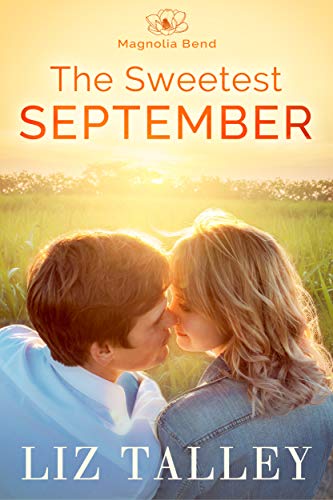 The Sweetest September (Home in Magnolia Bend #1)