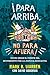 ¡Para Arriba, No Para Afuera!: Voces desde el Frente del Movimiento por la Justicia Educativa