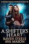 A Shifter's Heart (Rouen Chronicles, #10)