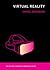Virtual Reality (The MIT Press Essential Knowledge series)