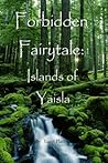Forbidden Fairytale: Islands of Yaisla
