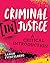 Criminal (In)Justice: A Cri...
