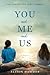 You and Me and Us