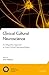 Clinical Cultural Neuroscience: An Integrative Approach to Cross-Cultural Neuropsychology
