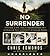 No Surrender CD: A Father, a Son, and an Extraordinary Act of Heroism That Continues to Live on Today