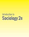 Introduction to Sociology 2e Introduction to Sociology 2e