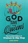 God Save the Queens by Kathy Iandoli