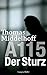 A115 - Der Sturz: Die Autobiografie von Thomas Middelhoff