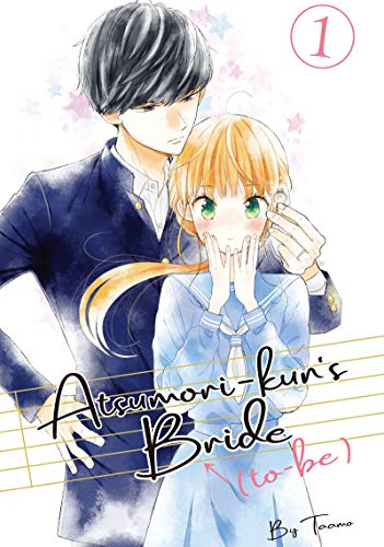 Atsumori-kun's Bride-to-Be, Vol. 1 (Atsumori-kun's Bride-to-Be, #1)