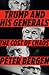 Trump and His Generals: The Cost of Chaos