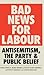 Bad News for Labour: Antisemitism, the Party and Public Belief