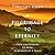 A Pilgrimage to Eternity: From Canterbury to Rome in Search of a Faith