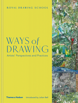 Ways of Drawing: Artists' Perspectives and Practices (Hardcover)