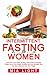 Intermittent Fasting for Wo...
