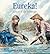 Eureka!: A story of the gol...
