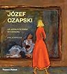 Józef Czapski: An Apprenticeship of Looking