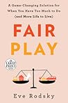Fair Play by Eve Rodsky
