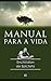 O manual para a vida by Arrian