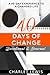 40 Days of Change by Charlet Lewis