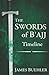 The Swords of B'ajj: Timeline